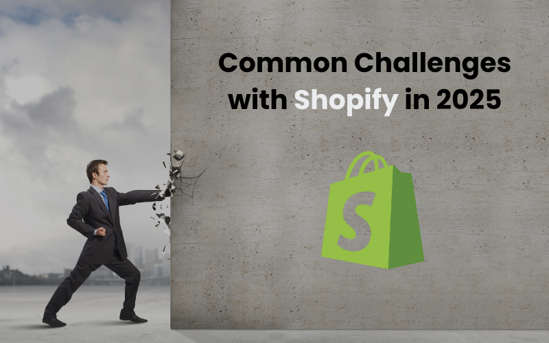 Common Challenges with Shopify in 2025