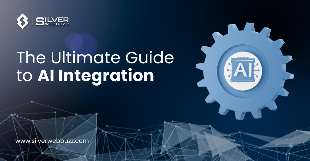 The Ultimate Guide to AI Integration