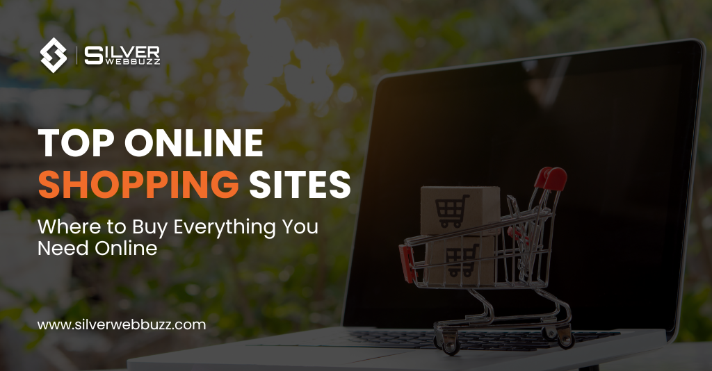 Top Online Shopping Sites Where to Buy Everything You Need Online