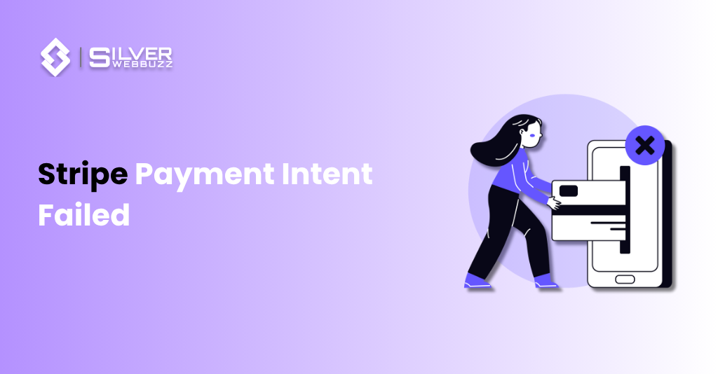 Stripe Payment Intent Failed Stripe Payment Intent Failed