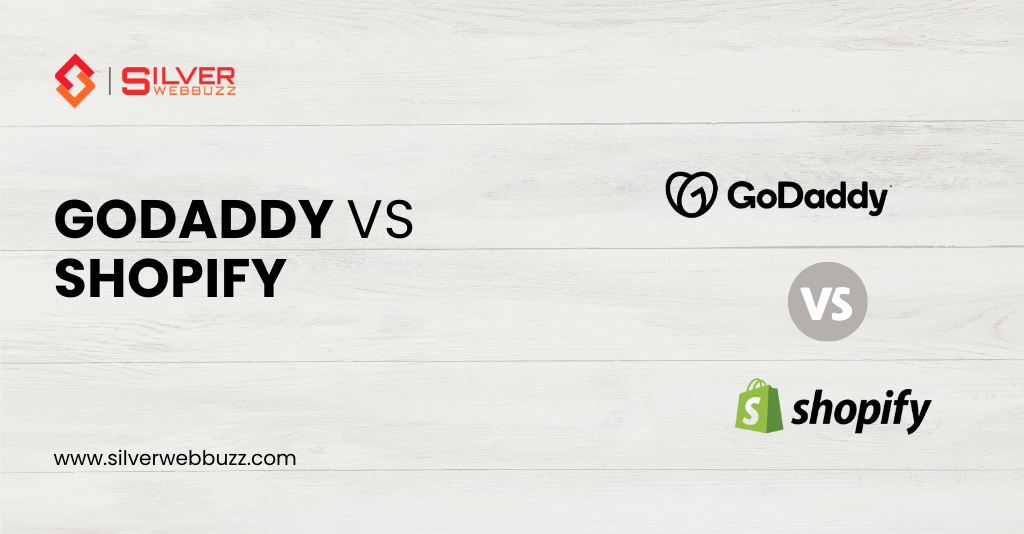 GoDaddy vs Shopify A Complete Guide to Picking the Winner
